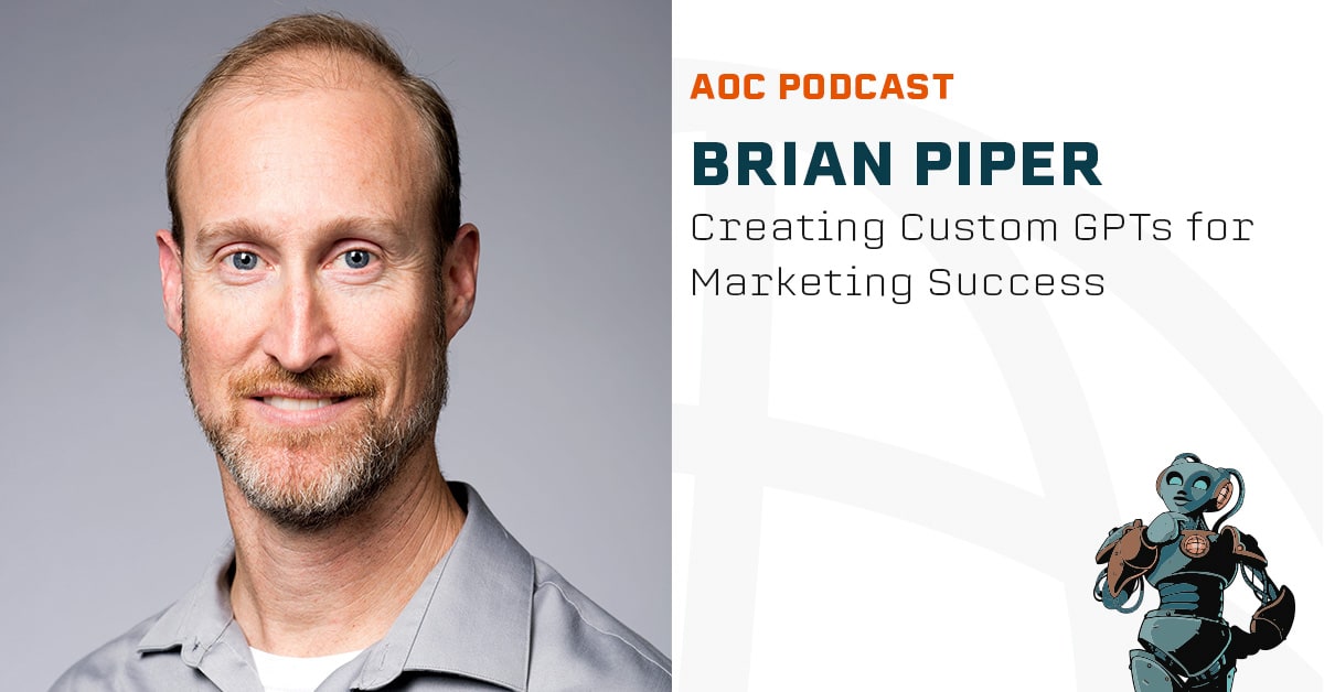 Creating Custom GPTs for Marketing Success with Brian Piper